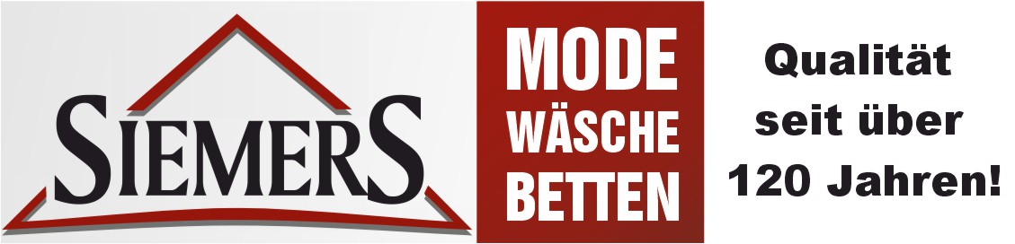 Modehaus Siemers Mode Wäsche Betten Qualität seit über 120 Jahren!
